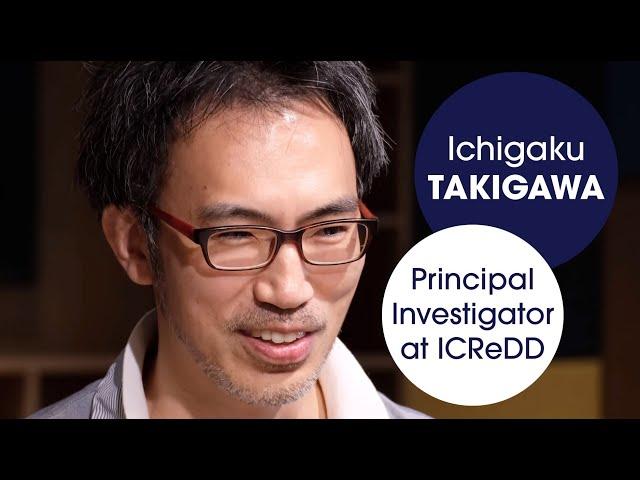 Researcher Profile: Ichigaku Takigawa