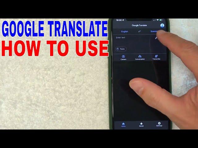   How To Use Google Translate 