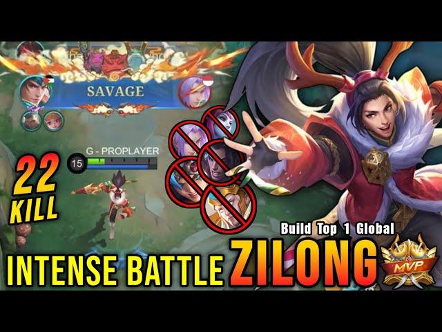 Zilong SAVAGE with 22 Kills!! Super Intense Battle!! - Build Top 1 Global Zilong ~ MLBB