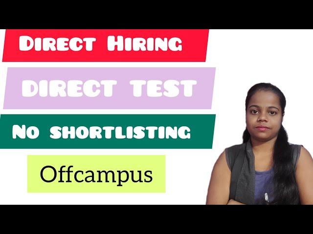 Direct Test | OFF Campus Hiring | 2021 | 2022 | 2023 | 2024 Batch Hiring | Latest Fresher Jobs