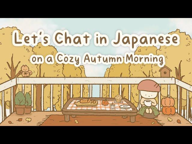 Japanese Conversation Practice To Start The Day | Cozy Autumn Morning