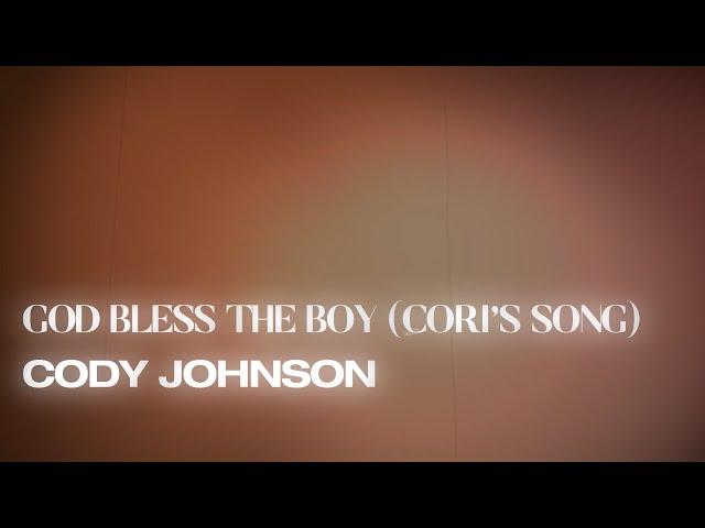 Cody Johnson - God Bless the Boy (Cori's Song) (Lyric Video)