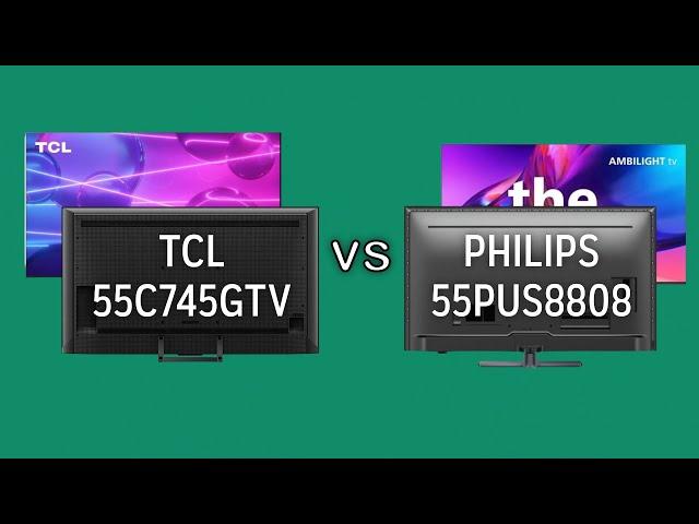 TCL 55C745 vs Philips 55PUS8808 -TV Comparison - Features