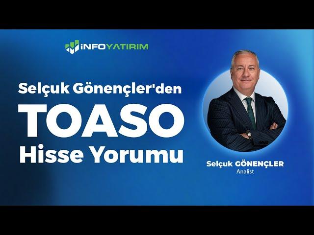 Selçuk Gönençler'den TOASO Yorumu "28 Kasım 2024" | İnfo Yatırım