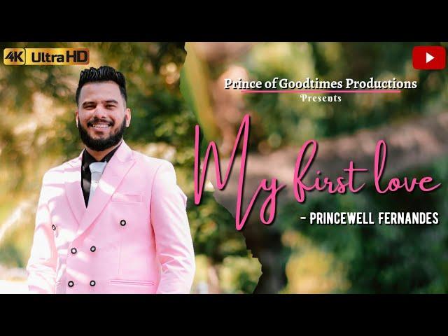 "MY FIRST LOVE" | Princewell Fernandes |New konkani song 2024 | (official music video) #konkanisongs