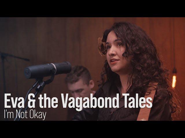 Eva & the Vagabond Tales perform I'm Not Okay - Live at The Recordium