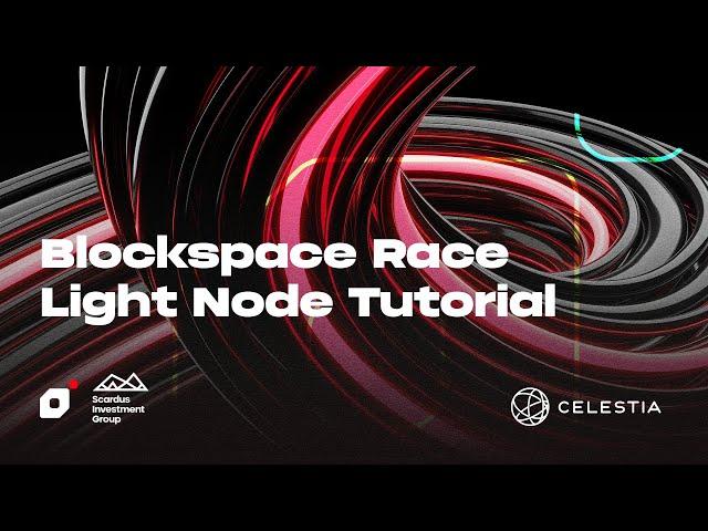 Celestia Blockspace Race Light Node Tutorial | Cryptolbanian