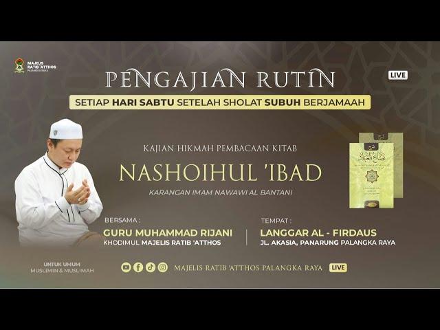 KAJIAN HIKMAH - KITAB NASHOIHUL IBAD | GURU MUHAMAMD RIJANI / 28 SEPTEMBER 2024