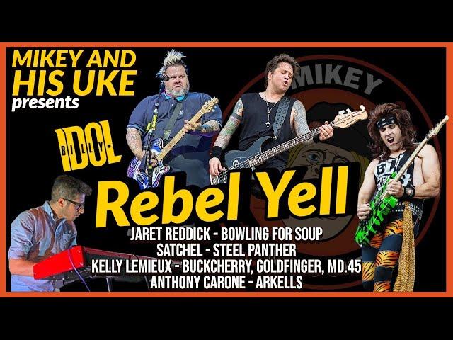 BILLY IDOL ‘REBEL YELL’ COVER - FEAT: BOWLING FOR SOUP, STEEL PANTHER, BUCKCHERRY, ARKELLS, ETC