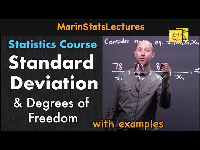 Standard Deviation & Degrees of Freedom Explained | Statistics Tutorial | MarinStatsLectures