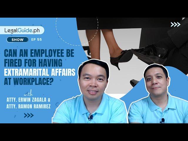 Can an employee be fired for having extramarital affairs at workplace?