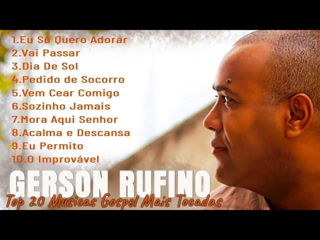 GERSON RUFINO AS MELHORES 2025 MÚSICA GOSPEL #gospel  #gersonrufino