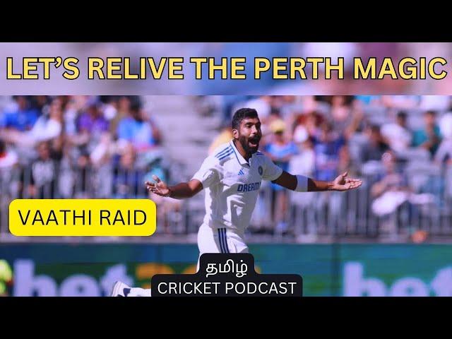 The Perth Test Review (Beyond the emotions) | பும்ரா | Tamil Cricket Podcast