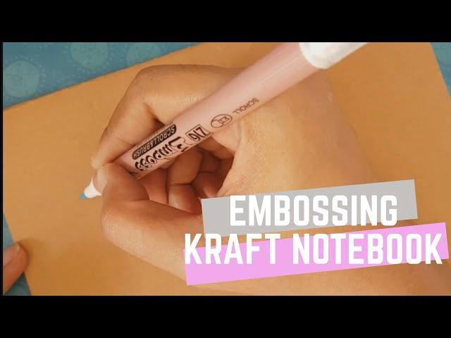 Process Video #4 | Embossing Name on Kraft Notebook
