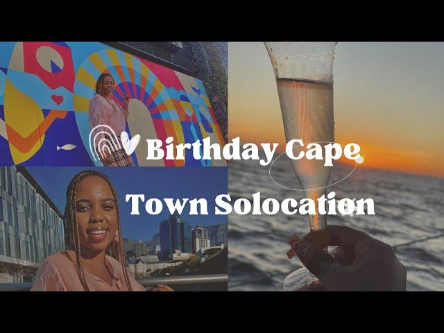 Birthday Cape Town Solocation | Solo travel | Vlog