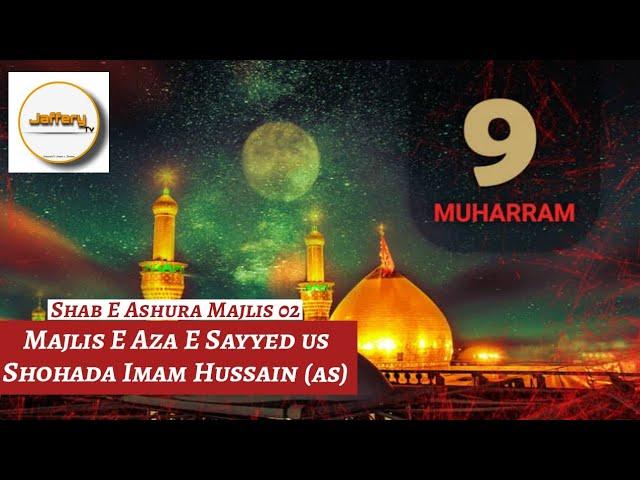 Live Majlis | 9th Muharram | Sajjadiya Ashurkhana I JAFFERY TV NETWORK