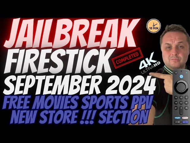 JAILBREAK FIRESTICK SEPTEMBER 2024 - THE #1 JAILBREAK FIRESTICK BIGGEST NEW UPDATE EVER