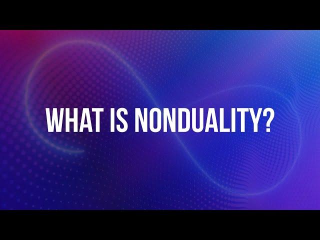 What is Nonduality? (The #nonduality Podcast 2023 rewind)