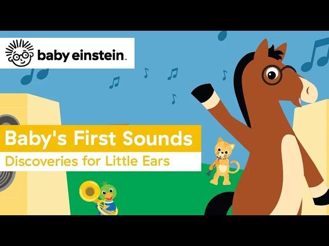 Baby's First Sounds | Baby Einstein Classics | Learning Show for Toddlers | Kids Cartoons