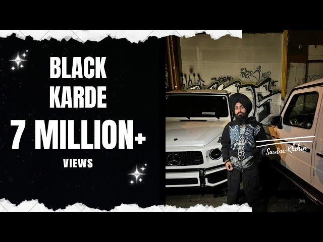 Sardar Khehra - Black Karde (Official Music Video)