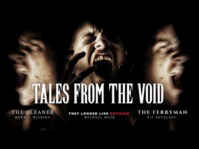 A VOX IN THE VOID PRESENTS - "TALES FROM THE VOID" || THREE ORIGINAL HORROR STORIES