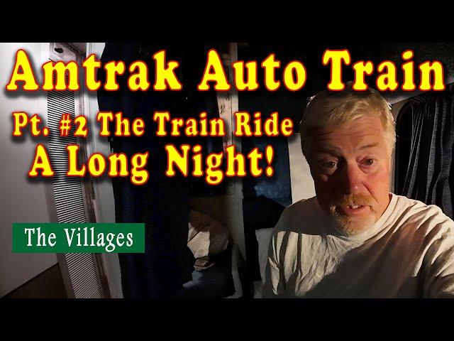 #Amtrak Auto Train Part 2, THE TRAIN RIDE. Riding the #AutoTrain? Start to finish series learning!