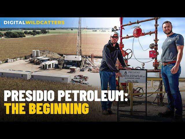 How to Start an Oil Company | The Beginning of Presidio Petroleum