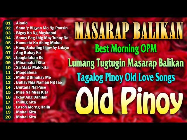 MGA LUMANG TUGTUGIN 60S 70S 80S || Tagalog Love Songs || Lumang Kanta Nonstop 60's 70's 80's