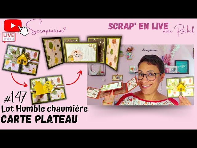 Tuto carte plateau - Lot Humble chaumière Stampin’ Up! - Scrap’ en live n°147