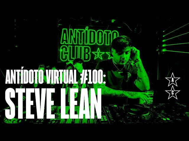 STEVE LEAN  | Antídoto Virtual #100