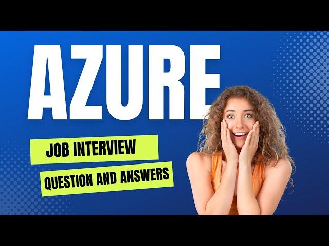 Azure cloud job interview series -1