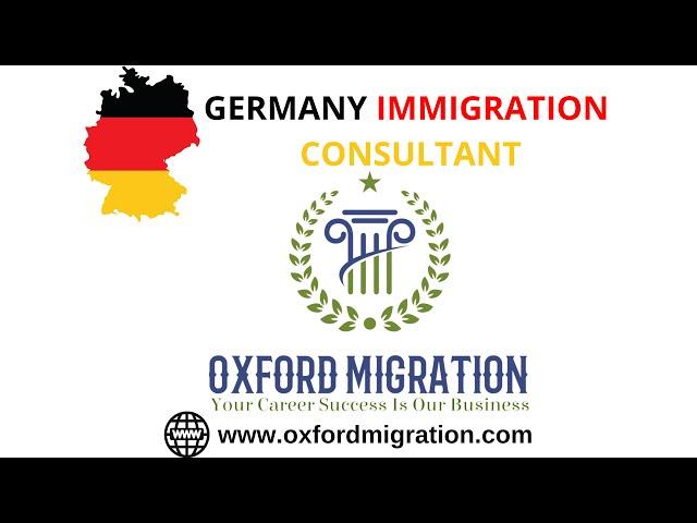 Oxford Migration - Germany Immigration Consultant