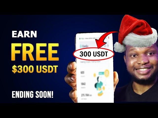 EARN $300 USDT FREE - WEBSITE TO EARN FREE USDT ONLINE!