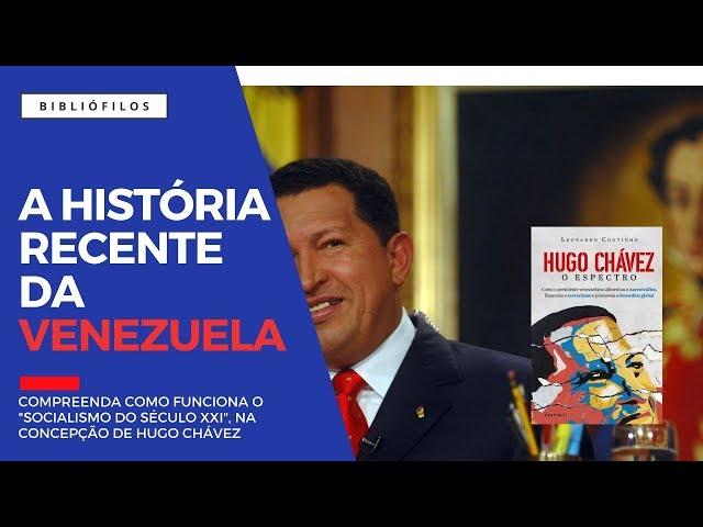 Hugo Chávez - O Espectro - Leonardo Coutinho