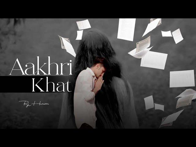 Aakhri Khat - RJ Hurairra ( Urdu Rap ) | 2023