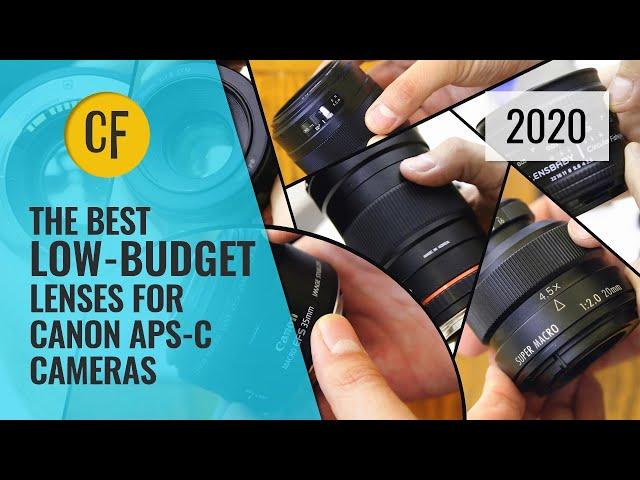 For 2020: 23 of the best LOW-BUDGET lenses for Canon APS-C DSLRs