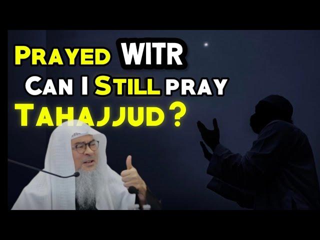 If I already prayed Witr, can I STILL pray Tahajjud? assimalhakeem JAL