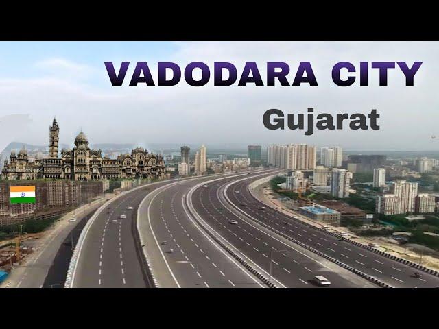 Vadodara City | cultural capital of Gujarat | Baroda smart city 