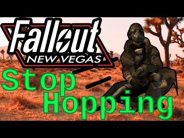 Fallout New Vegas - Stop Hopping Tutorial