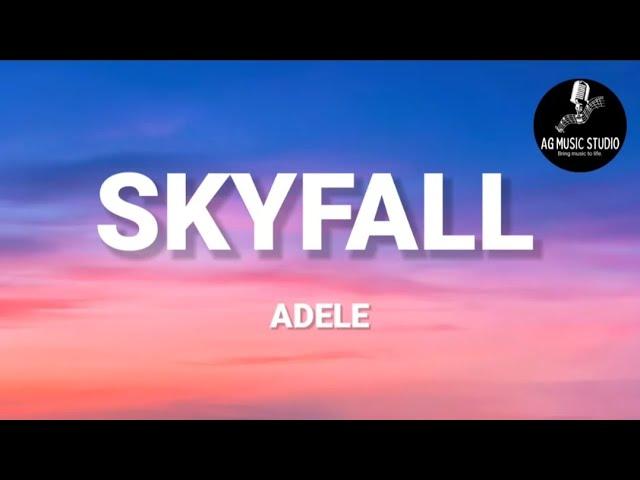 Adele - Skyfall (Lyrics)