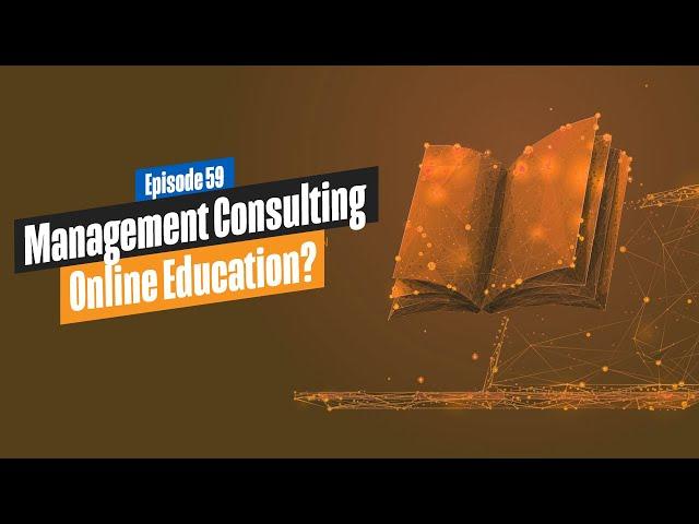 Starting a Management Consulting Business - Online Education