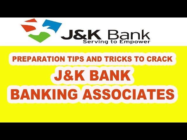 Preparation Tips and Tricks to Crack J&K Bank Banking Associates