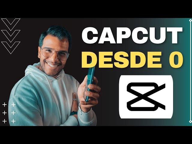 APRENDE A EDITAR EN CAPCUT  TUTORIAL PASO A PASO