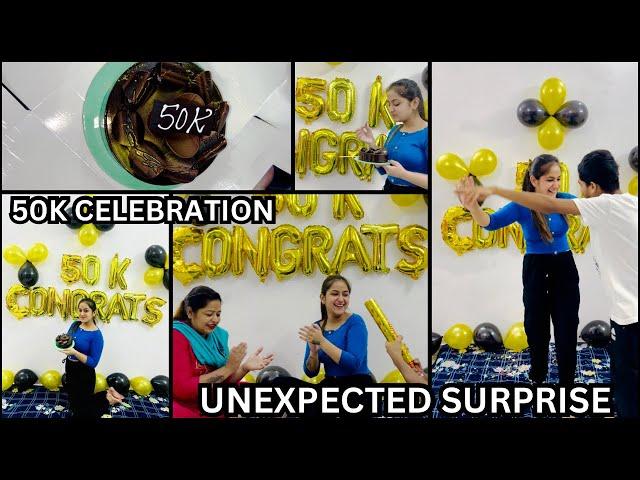 50K CELEBRATIONS || UNEXPECTED SURPRISE FROM FAMILY 🫶|| Himanikhuranavlogs ||