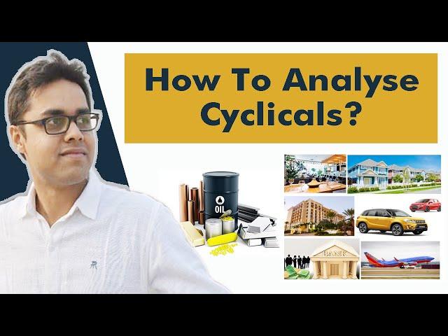 How to Analyse Cyclical Stocks | When to exit cyclicals | The Logical Investor