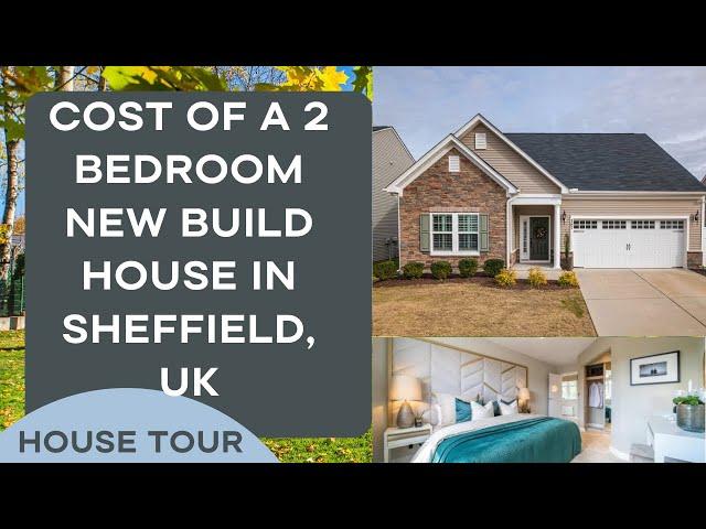 The Cost of a 2 Bedroom New Build House in Sheffield, UK | HOUSE TOUR