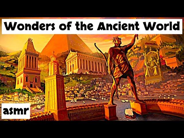 Seven Wonders of the Ancient World - History ASMR for Sleep