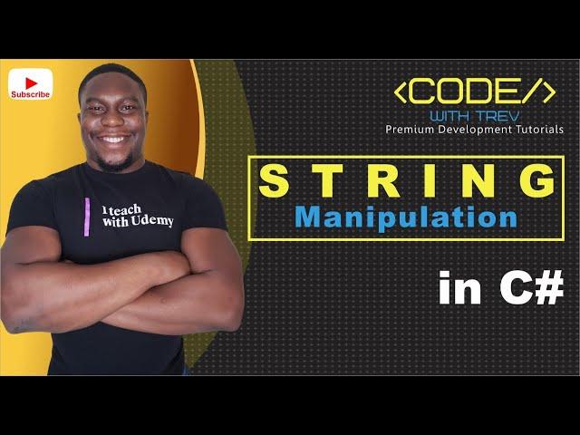 String Manipulation in C# | Trevoir Williams