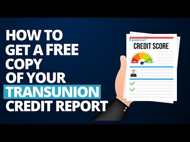 How to get and print your Free credit report from TransUnion (2024 - Canada)