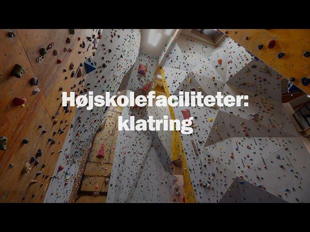 Højskole faciliteter | Klatrehal til klatring og bouldering